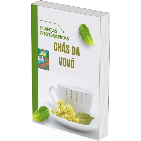 Ebook - Plantas Fitoterápicas e os Chás da Vovó